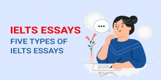 IELTS Essays Five Types of IELTS Essays